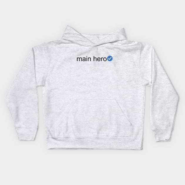 Verified Main Hero (Black Text) Kids Hoodie by inotyler